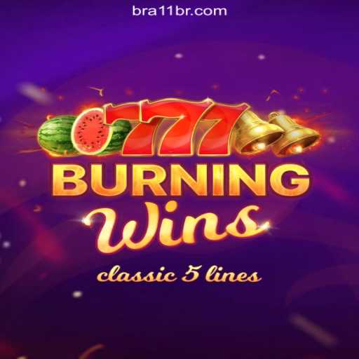 Experience the Thrill of BurningWins on 11BR.COM: The Top Slot Platform in Brazil