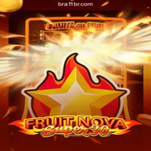 Exploring FruitrNovaSupe30: The Premier Slot Game on 11BR.COM