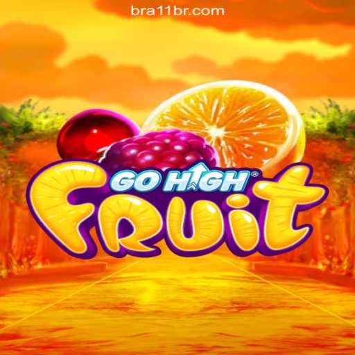 Discover the Thrilling Universe of GoHighFruit on the 11BR.COM Platform